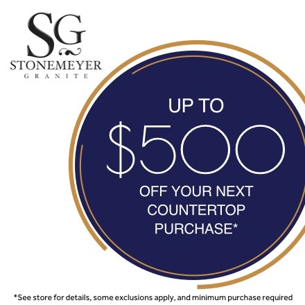 Up to $500 off your next countertop purchase. See store for details. | Stonemeyer Granite